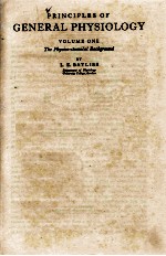 PR<em>IN</em>CIPLES <em>OF</em> GENERAL PHYSIOLOGY <em>VOLUME</em> ONE