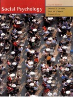 SOCIAL PSYCHOLOGY <em>F</em>OURTH EDITION