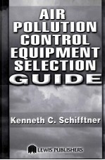 AIR POLLUTION <em>CONTROL</em> EQUIPMENT SELECTION GUIDE