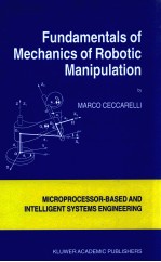 <em>FUNDAMENTALS</em> <em>OF</em> MECHANICS <em>OF</em> ROBOTIC MANIPULATION BY MARCO CECCARELLI