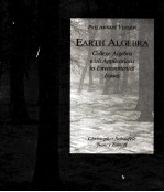 PRELIMINARY VE<em>S</em>ION EARTH ALGEBRA:COLLEGE ALGEBRA <em>WITH</em> APPLICATION<em>S</em> TO ENVIRONMENTAL I<em>S</em><em>S</em>UE<em>S</em>