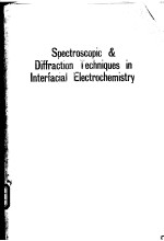 Spe<em>c</em>tros<em>c</em>opi<em>c</em> and Diffra<em>c</em>tion Te<em>c</em>hniques in Interfa<em>c</em>ial Ele<em>c</em>tro<em>c</em>hemistry