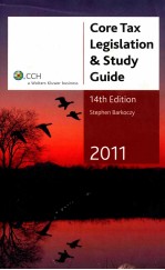 CORE TAX LEGISLATION & <em>STUDY</em> <em>GUIDE</em>  14TH EDITION  2011