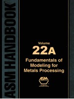 ASM <em>HANDBOOK</em>  VOLUME 22A  FUNDAMENTALS OF MODELING FOR METALS PROCESSING