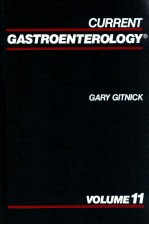 CURRENT GA<em>S</em>TROENTEROLOGY VOLUME 11