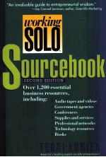 WORKING SOLO SOURCEBOOK  ESSENTIAL RESOURCES FOR INDEPENDENT ENTREPRENEURS  SECOND <em>EDITION</em>