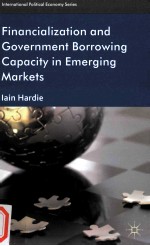 Financialization and Government Borrowing <em>Capacity</em> in Emerging Markets
