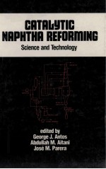 CATALYTIC NAPHTHA RE<em>FOR</em>MING <em>SCIENCE</em> AND <em>TECHNOLOGY</em>