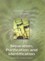 THE MOLECULAR WORLD <em>SEPARATION</em>