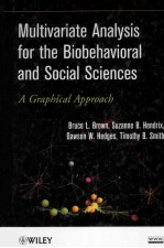 MULTIVARIATE ANALYSIS <em>F</em>OR THE BIOBEHAVIORAL AND SOCIAL SCIENCES  A GRAPHICAL APPROACH