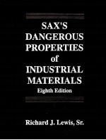 SAX'S DANGEROUS PROPERTIES <em>OF</em> <em>IN</em>DUSTRIAL MATERIALS EIGHTH <em>EDITION</em>