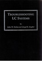 TROUBLESHOOTING LC SYSTEMS BY JOHN W.DOLAN <em>AND</em> LIOYD R.SNYDER