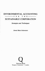 ENVIRONMENTAL ACCOUNTING <em>FOR</em> <em>THE</em> SUSTAINABLE CORPORATION