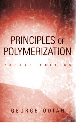 <em>PRINCIPLES</em> <em>OF</em> POLYMERIZATION <em>FOURTH</em> <em>EDITION</em>