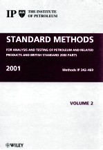 STANARD <em>METHODS</em> FOR <em>ANALYSIS</em> AND TESTING <em>OF</em> PETROLEUM AND RELATED PRODUCTS AND BRITISH STANDARD 2000