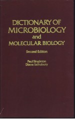 DICTIONARY <em>OF</em> MICROBIOLOGY and MOLECULAR BIOLOGY Second <em>Edition</em>