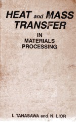 HEAT <em>AND</em> MASS TRANSFER <em>IN</em> MATERIALS PROCESS<em>IN</em>G