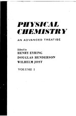 PHYSICAL CHEMISTRY：An <em>Advanced</em> Treatise  Volume Ⅰ  <em>Thermodynamics</em>