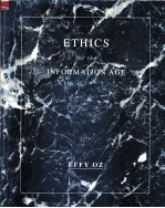 ETHICS <em>FOR</em> <em>THE</em> IN<em>FOR</em>MATION AGE