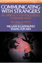 COMMUNICATING WITH STRANGERS:AN APPROACH <em>TO</em> INTERCULTURAL <em>COMMUNICATION</em>