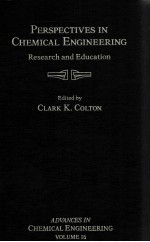 PERSPECTIVES <em>IN</em> CHEMICAL ENG<em>IN</em>EER<em>IN</em>G <em>RESEARCH</em> <em>AND</em> EDUCATION