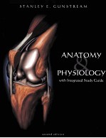 ANATOMY PHYSIOLOGY WITH INTEGRATED <em>STUDY</em> <em>GUIDE</em> SECOND EDITION