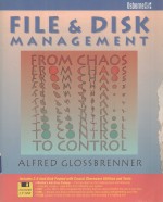 FILE & DISK <em>MANAGEMENT</em>:<em>FROM</em> CHAOS TO CONTROL