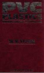 PVC PLASTICS PROPERTIES，<em>PROCESSING</em>，<em>AND</em> <em>APPLICATIONS</em>