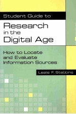 STUDENT GUIDE <em>TO</em> <em>RESEARCH</em> IN THE DIGITAL AGE  <em>HOW</em> <em>TO</em> LOCATE AND EVALUATE INFORMATION SOURCES