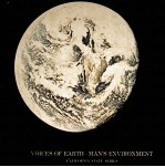 VOICES <em>OF</em> EARTH <em>MAN</em>'S ENVIRONMENT