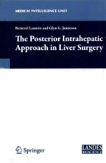 MEDICAL INTELLI<em>G</em>ENCE UNIT THE POSTERIOR INTRAHEPATIC APPROACH IN LIVER SUR<em>G</em>ERY
