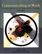 COMMUNICATING AT WORK:<em>PRINCIPLES</em> AND PRACTICES FOR BUSINESS AND THE PROFESSIONS EIGHTH EDITION
