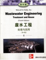WASTEWATER <em>ENGINEERING</em> TREATMENT AND REUSE FOURTH EDITION II