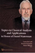 Topics <em>in</em> Classical Analysis and Applications <em>In</em> Honor of Daniel Waterman