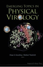 Emerg<em>in</em>g <em>Topics</em> <em>in</em> Physical Virology