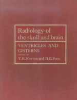 RADIOLOGY OF <em>THE</em> SKULL AND BRAIN VENTRICLES AND CISTERNS VOLUME FOUR