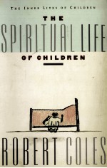 THE SPIRITUAL LIFE OF CHIL<em>D</em>REN