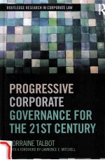PROGRESSIVE <em>CO</em>RPORATE GOVERNAN<em>CE</em> GOVERNAN<em>CE</em> FOR THE 21ST <em>CE</em>NTURY