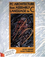 PC <em>ARCH<em>I</em>TECTURE</em> <em>FROM</em> ASSEMBLY LANGUAGE <em>TO</em> C