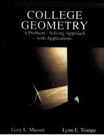COLLEGE GEOMETRY:A PROBLEM-<em>S</em>OLVING APPROACH <em>WITH</em> APPLICATION<em>S</em>