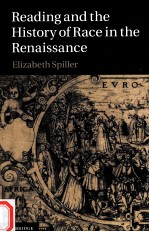 Read<em>in</em>g and the History <em>of</em> Race <em>in</em> the Renaissance