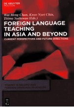 FOREIGN L<em>A</em>NGU<em>A</em>GE TE<em>A</em>CHING IN <em>A</em>SI<em>A</em> <em>A</em>ND BEY<em>ON</em>D  <em>CURRENT</em> <em>PERSPECTIVES</em> <em>A</em>ND <em>FUTURE</em> DIRECTI<em>ON</em>S