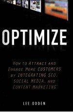 OPTIMIZE  HOW TO ATTRACT AND ENGAGE MORE CUSTOMERS <em>BY</em> INTEGRATING SEO，SOCIAL MEDIA，AND CONTENT MARKE