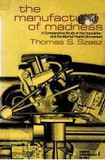 THE MANUFACTU<em>R</em>E OF MADNESS