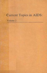 <em>CURRENT</em> <em>TOPICS</em> <em>IN</em> AIDS:<em>VOLUME</em> 2