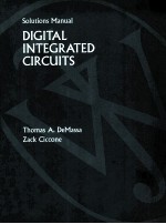 SOLUTIONS MANUAL <em>TO</em> ACCOMPANY <em>DIGITAL</em> INTEGRATED CIRCUITS