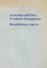 <em>IMMEDIATE</em> AND EARLY PROSTHETIC MANAGEMENT REHABILIATION ASPECTS