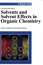 SOLVENTS AND SOLVENT EFFECTS <em>IN</em> ORGANIC CHEMISTRY