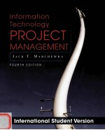 <em>INFORMATION</em> TECHNOLOGY PROJECT <em>MANAGEMENT</em>  FOURTH EDITION