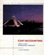 COST ACCOUNTING  <em>USING</em> A COST MANAGEMENT APPROACH  <em>FIFTH</em> <em>EDITION</em>